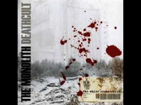 The Monolith Deathcult  The White Crematorium