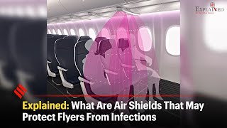 Explained: What Are Air Shields That May Protect Flyers From Infections | DOWNLOAD THIS VIDEO IN MP3, M4A, WEBM, MP4, 3GP ETC