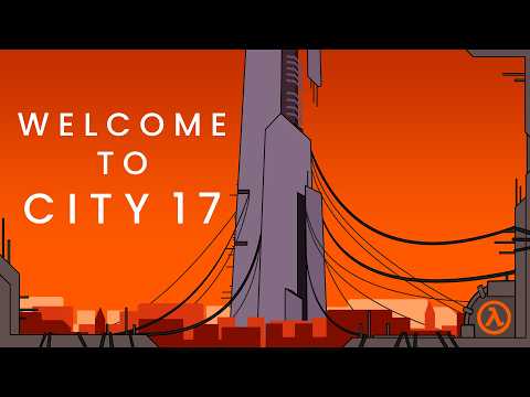 Welcome To City 17: Life Under The Combine | Half-Life Lore