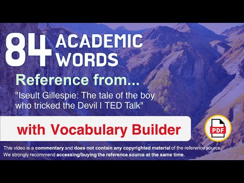 84 Academic Words Ref from "Iseult Gillespie: The tale of the boy who tricked the Devil | TED Talk"