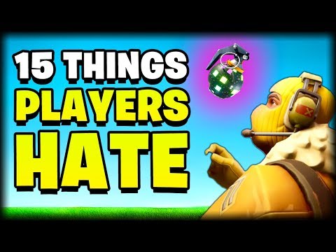 15 Things FORTNITE Players HATE