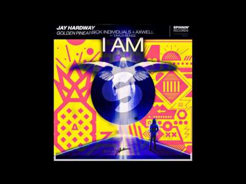 Jay Hardway vs Sick Individuals & Axwell - Golden Pineapple vs I AM (Original Mashup)
