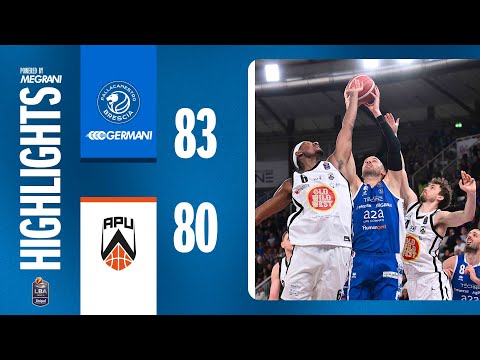 Highlights | Germani Brescia - APU Old Wild West Udine | LBA 25/26 | Giornata 17