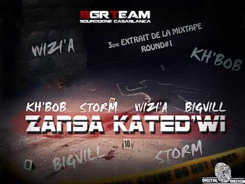 BgrTeam ( Kh'Bob - Storm - Wizi'a - Bigvill ) Zan9a Kated'wi...!!! ( Mixtape Round #1 ) 2012