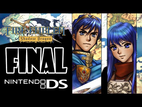 [DS] Fire Emblem: Shadow Dragon ♦ Endgame: Chosen by Fate