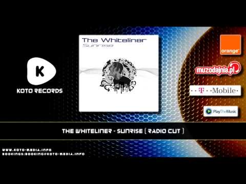 The Whiteliner - Sunrise (Radio Cut)