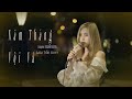 NĂM THÁNG VỘI VÃ DICKSON NGUYEN LALA TRẦN COVER