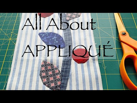 All about applique-four ways to applique-learn to sew-applique methods