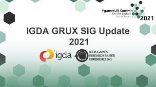 IGDA GRUX SIG Update 2021 | James Berg