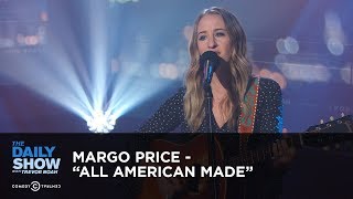 Exclusive - Margo Price - "All American Made": The Daily Show