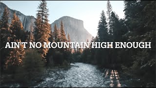 Ain&#39;t No Mountain High Enough - Marvin Gaye &amp; Timmi Terrell (Lyrics) / SUBTITLES