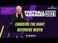 FM21 Choosing the right defensive width