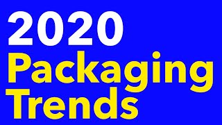 10 best Packaging Design Trends for 2020