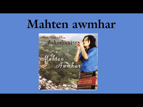 Zoherliani - Mahten Awmhar