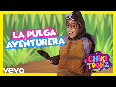 Chiki Toonz - La Pulga Aventurera