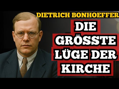 The lie that prevents millions from truly following Jesus | Dietrich Bonhoeffer