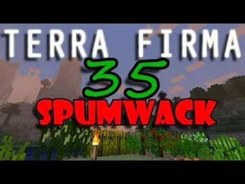 Spumwack Reuploaded - "Terra Firma - Ep 35 - Blacksmithery, Copper Age"