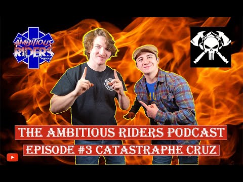 The Ambitious Riders Podcast #3 - Catastrophe Cruz