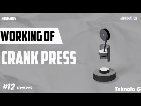 How does a Crank Press operates? Teknolo G