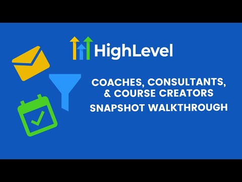 The Ultimate HighLevel Snapshot For High Ticket Coaches, Consultants, and Course Creators