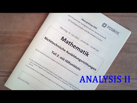 Abi 2021 Bayern FOS BOS 13 Mathe Nichttechnik Teil 2 mit Hilfsmitteln Analysis II