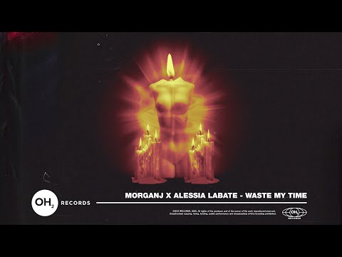 MorganJ x Alessia Labate - Waste My Time (Official Audio)