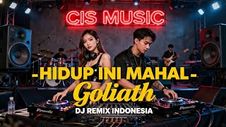 Download lagu DJ REMIX HIDUP INI MAHAL – GOLIATH | FULLBEAT SEMANGAT MOTIVASI VERSION COVER By DJ CIS MUSIC mp3 Download lagu DJ REMIX HIDUP INI MAHAL – GOLIATH | FULLBEAT SEMANGAT MOTIVASI VERSION COVER By DJ CIS MUSIC mp3