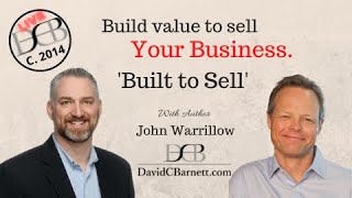 Build Value to Sell Your Business with Author John Warrillow