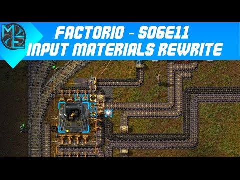 Factorio - S06E11 - Input Materials Rewrite