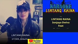 Download lagu LINTANG RAINA || KARAOKE TANPA VOCAL COWO mp3 Download lagu LINTANG RAINA || KARAOKE TANPA VOCAL COWO mp3