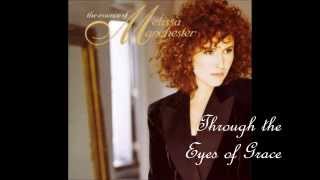 Through the Eyes of Grace - Melissa Manchester