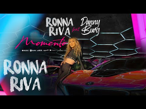 @RONNARIVA x @DannyBurg  - Momento (Official Video)