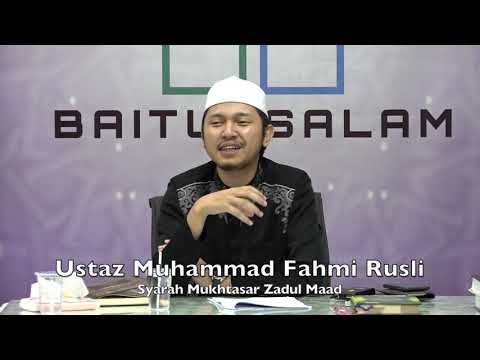20190801 Ustaz Muhammad Fahmi Rusli : Syarah Mukhtasar Zadul Maad