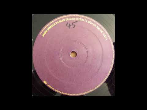 Dead or Alive Vs Dannii Minogue - Begin To Spin Me Round (Dead or Alive Remix)