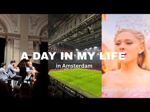 A day in my life in Amsterdam | classical music, Ajax vs FC Utrecht and watching Wicked 