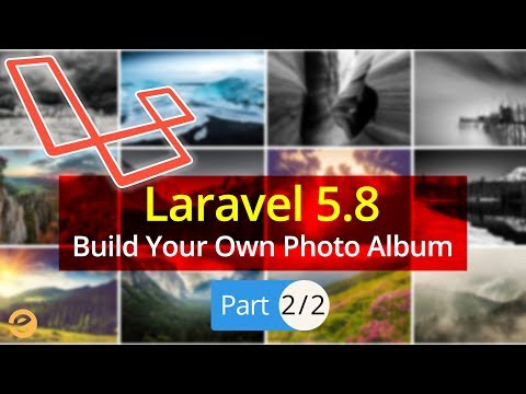 &#x202a;Laravel5.8 Tutorial | Build your Own Photo Gallery (Part 2/2) 2019 | Eduonix&#x202c;&rlm;