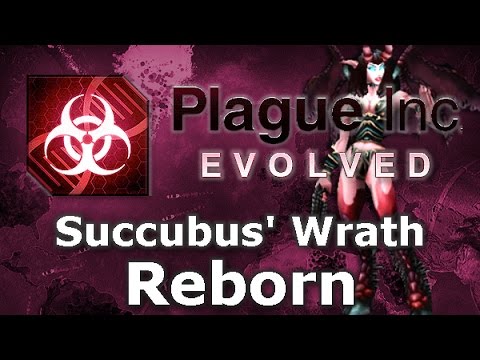 Plague Inc. Custom Scenarios - Succubus' Wrath Reborn
