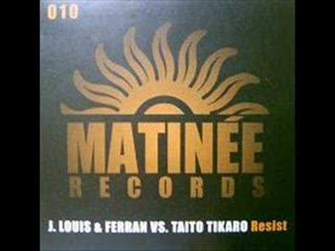 Resist - J. Louis & Ferran vs. Taito Tikaro (2007)