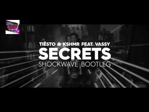 Tiësto & KSHMR feat. VASSY - Secrets (Shockwave Hardstyle Bootleg)