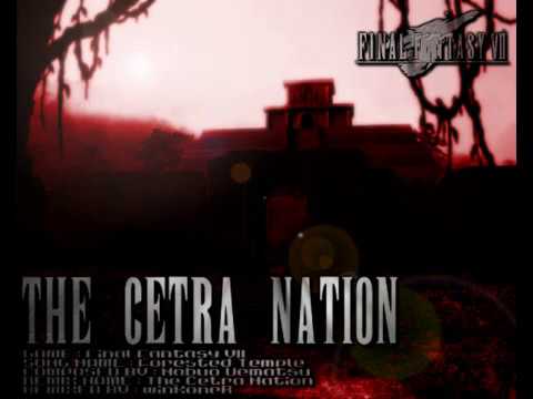Final Fantasy 7 - The Cetra Nation ( Forested Temple Remix )