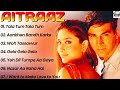 Aitraaz Movie All Songs Akshay Kumar Kareena Kapoor Dream Song S