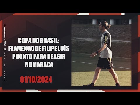 Copa do Brasil: Filipe Luís' Flamengo ready to react at Maraca