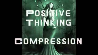 Positive Thinking - Compression