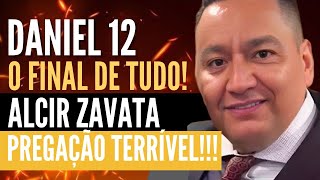 🔥CARAPICUÍBA NUNCA MAIS SERÁ A MESMA! PALAVRA TERRÍVEL! DANIEL 12 O FINAL DE TUDO • IR. ALCIR ZAVATA