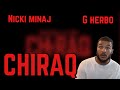 TIMELESS BARS! CHIRAQ- Nicki Minaj x G Herbo (REACTION)