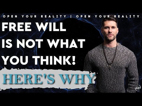 Only The Soul Has Free Will // Open Your Reality