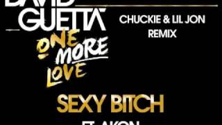 David Guetta - Sexy Bitch (Chuckie  &amp; Lil Jon Remix ft Akon)