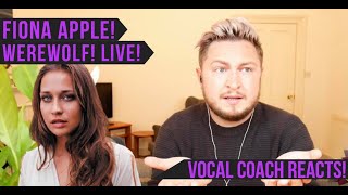 Vocal Coach Reacts! Fiona Apple! Werewolf! Live!