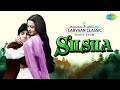 Carvaan Classic Radio Show | Silsila Movie Special | Dekha Ek Khwab | Yeh Kahan Aa Gaye Hum