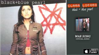 Clara Lofaro - War Song (As Heard on Last Call with Carson Daly)
